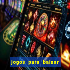 jogos para baixar que ganha dinheiro